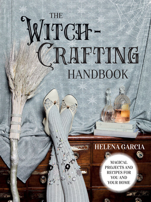 Title details for The Witch-Crafting Handbook by Helena Garcia - Available